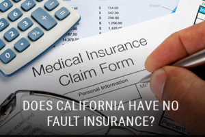 Does California have no fault insurance