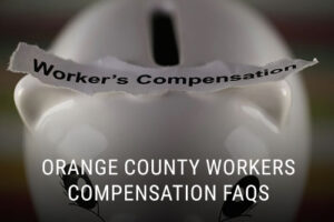 Orange County Workers Compensation FAQS